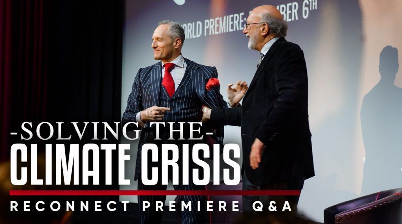 CLIMATE CHANGE: What Are The Solutions To Tackling The Crisis? | Reconnect London Premiere Q&A