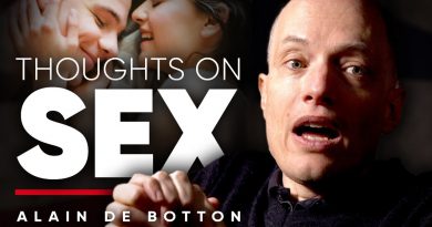 EXPERIMENT WITH SEX: How Being Open With Yourself Will Be A Relief | Alain de Botton On London Real