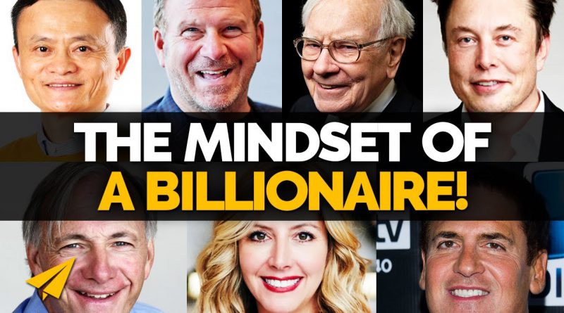 How BILLIONAIRES THINK | Success ADVICE From the TOP | #BelieveLife