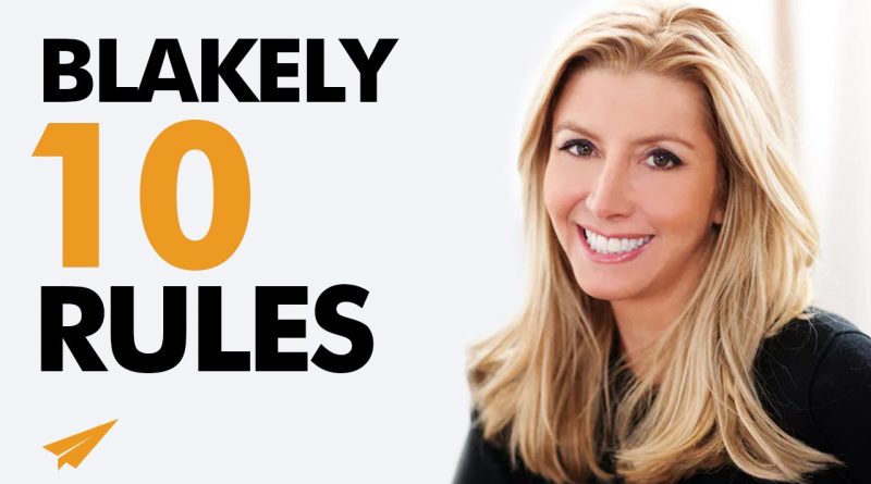 How to Build a BILLION-DOLLAR EMPIRE! | Sara Blakely | Top 10 Rules