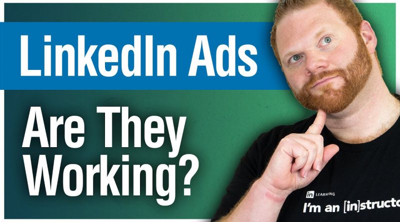 How to Know If Your LinkedIn Ads Are Performing