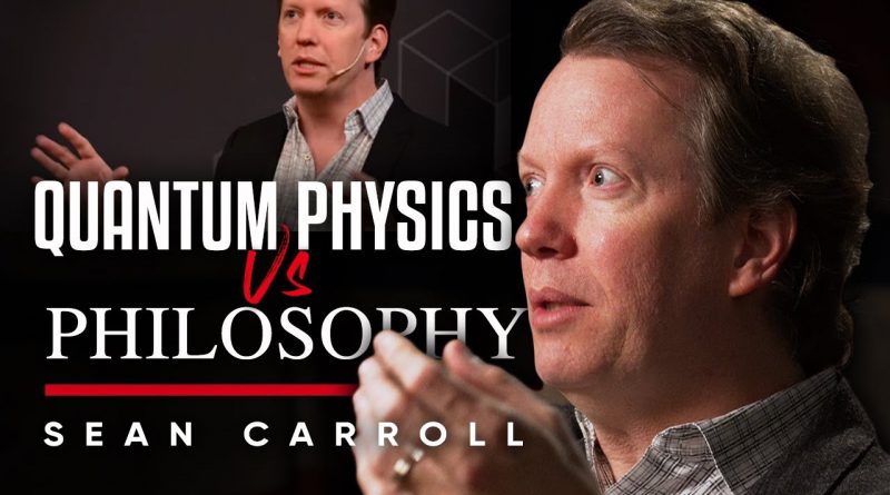 Quantum Physics & Philosophy: Are Physicists & Philosophers Similar? | Sean Carroll On London Real