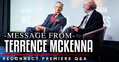 TERRENCE MCKENNA’S MESSAGE: Psychedelics Are The Catalyst To Wake Up | Reconnect London Premiere Q&A