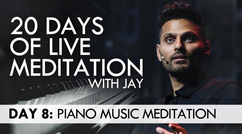 20 Days of Live Meditation with Jay Shetty: Day 8