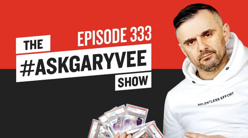 #AskGaryVee 333 | Sports Cards Q&A