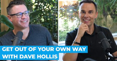 Get Out of Your Own Way with Dave Hollis