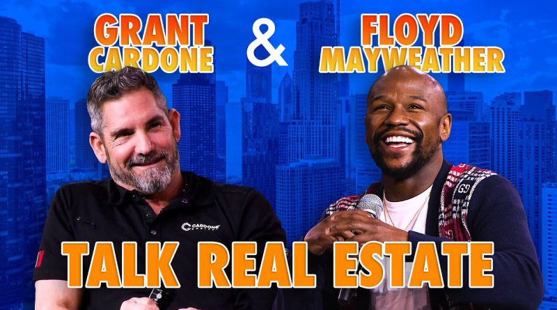 Grant Cardone asking Floyd Mayweather about his Real Estate