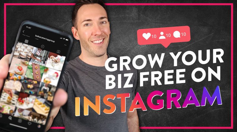 How To Grow Your Instagram Business Account For Free