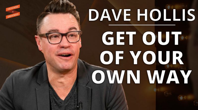 How To SUCCEED And GET AHEAD In Life - Get Out Of Your Own Way! | Dave Hollis and Lewis Howes