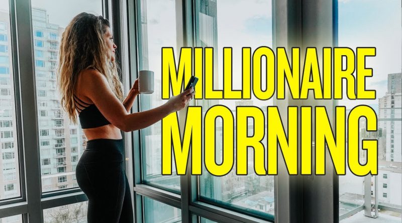 MY *NEW* MORNING ROUTINE (MILLIONAIRE MORNING)