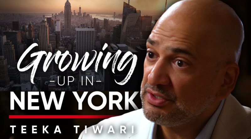 THE MEANING OF HARD WORK: How Teeka Survived Moving From The UK To New York At 16 | Teeka Tiwari