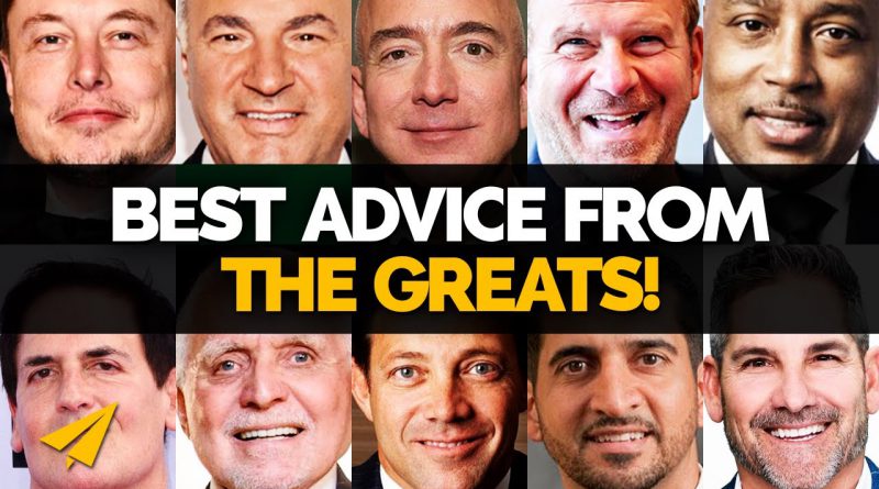 Top 10 BEST ADVICE for New ENTREPRENEURS | Elon & Kimbal, Bezos, O'Leary & More | #BelieveLife