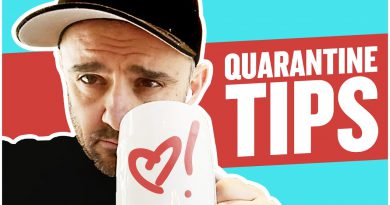 12 Tips You Will Be Glad You Started Once Quarantine is Over | Tea With GaryVee
