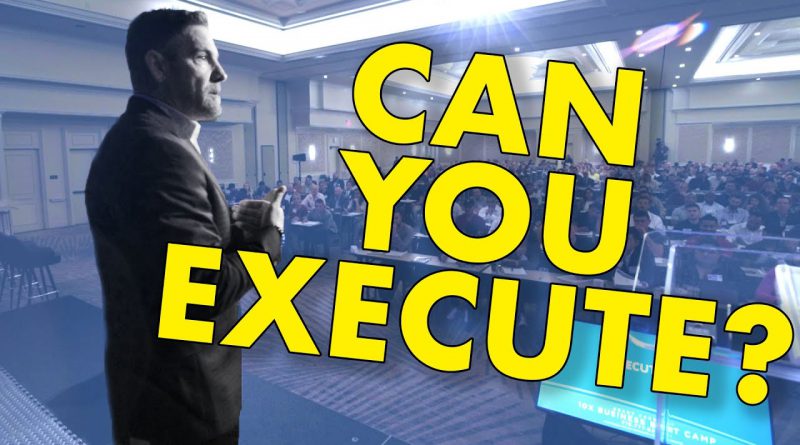 Can You Execute? - Grant Cardone