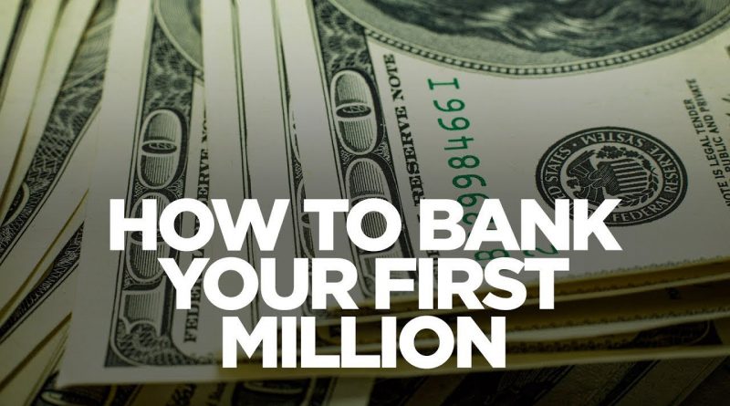 How to Bank Your First Million - Young Hustlers