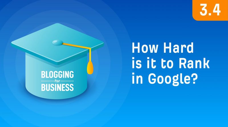 Keyword Difficulty: How Hard is it to Rank in Google? [3.4]