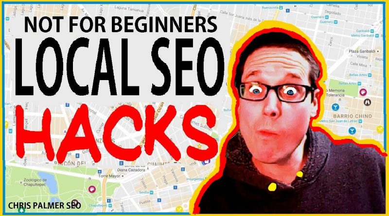 Local SEO -NOT For Beginners 2020