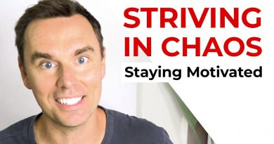 Striving in Chaos: Staying Motivated