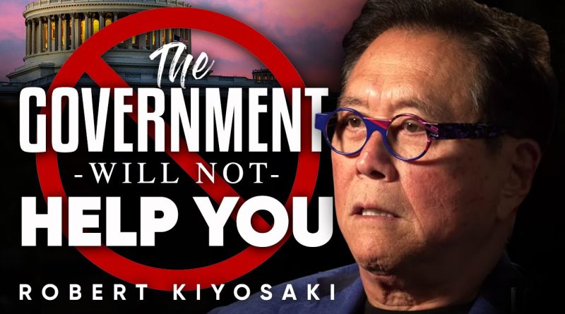 THE GOVERNMENT WON'T HELP YOU WITH CORONAVIRUS: How To Save Yourself From COVID-19 | Robert Kiyosaki