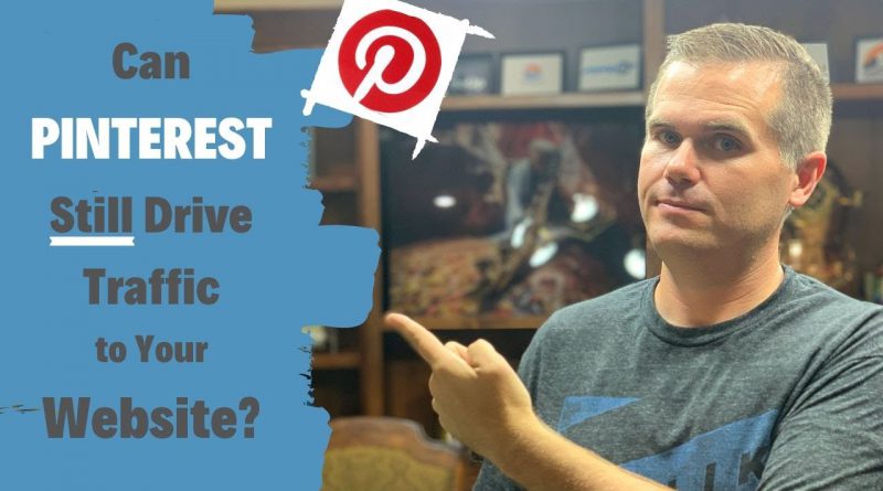 Driving Blog Traffic with Pinterest (Does it Still Work?)