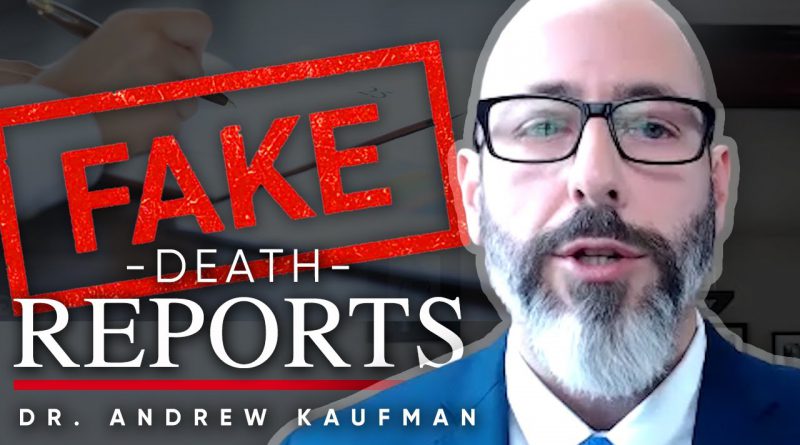 FAKE DEATH REPORTS: Why The People Who Don't Die Of COVID-19 Have It On Their Death Certificate