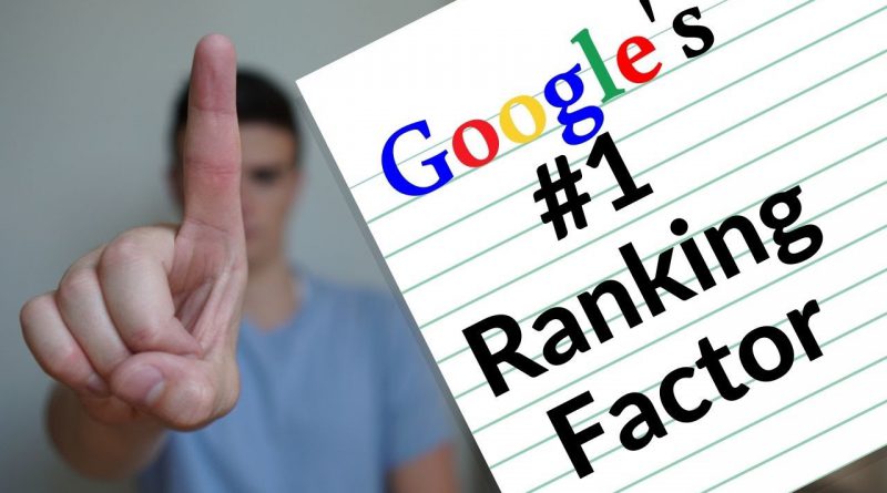 Google Just Told Us Their #1 Ranking Factor