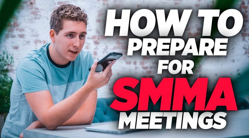 How To Prepare For SMMA Meetings (Step-By-Step Guide - Social Media Marketing Agency)