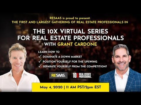 The 10X Virtual Series with Grant Cardone & RESAAS