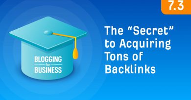 The “Secret” to Acquiring Tons of Backlinks [7.3]