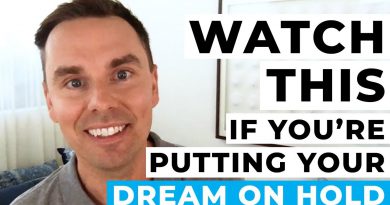 Watch This if You’re Putting Your Dream on Hold