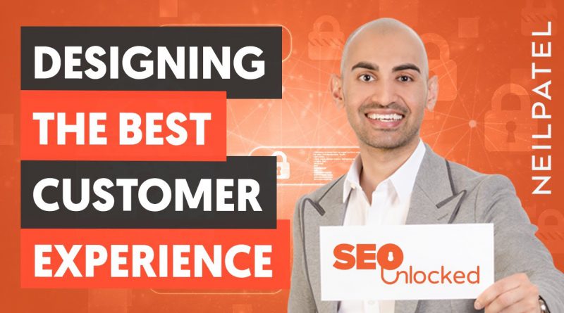 Designing Your Customer Experience & Case Studies - Module 7 - Part 3 - SEO Unlocked