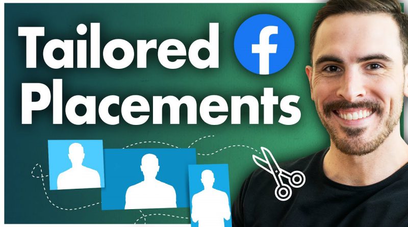 How to Use Facebook's Asset Customization to Tailor Your Ad Placements