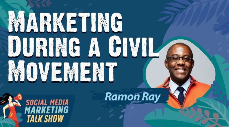 Marketing During a Civil Movement