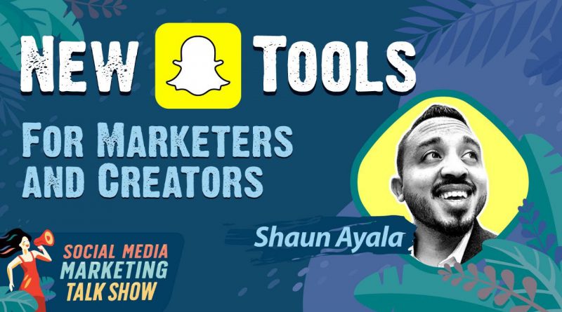 Snapchat Rolls Out New Features for Marketers and Creators