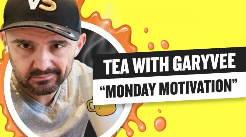 Tea with GaryVee 044 - Monday 9:00am ET | 6-29-2020