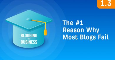 The #1 Reason Why Most Blogs Fail [1.3]