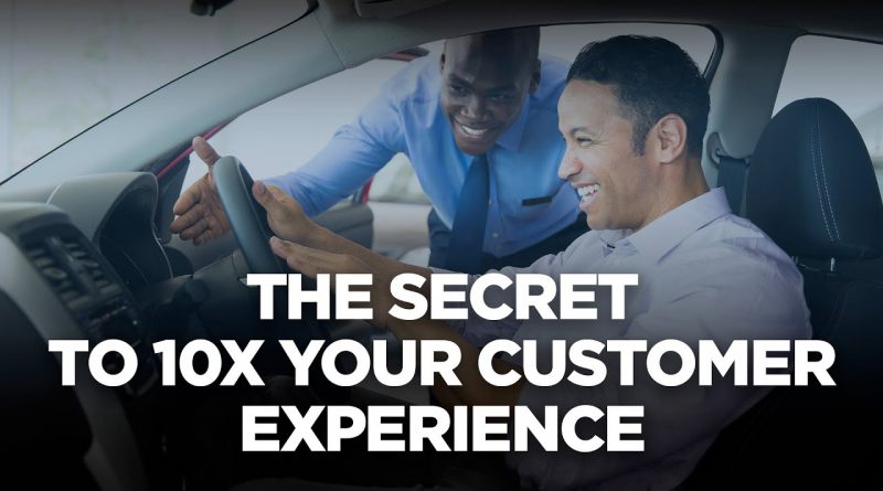 The Secret to 10X Your Customer Experience - 10X Automotive with Jeff Bounds