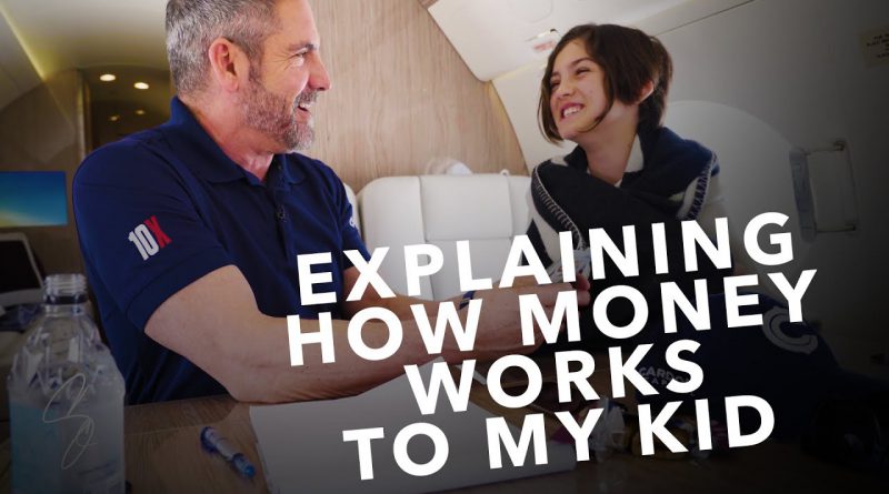 Teaching Kids About Money- Grant Cardone