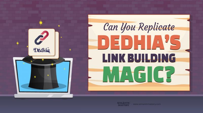 Can You Replicate Dedhia's Link Building Magic?