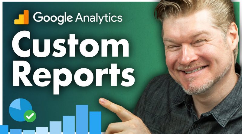 How to Customize Reports in Google Analytics