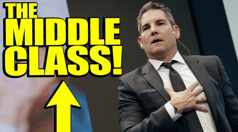 Millionaire is The New Middle Class - Grant Cardone