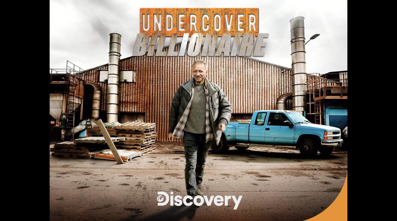 Undercover Billionaire on Discovery Channel is a Must Watch