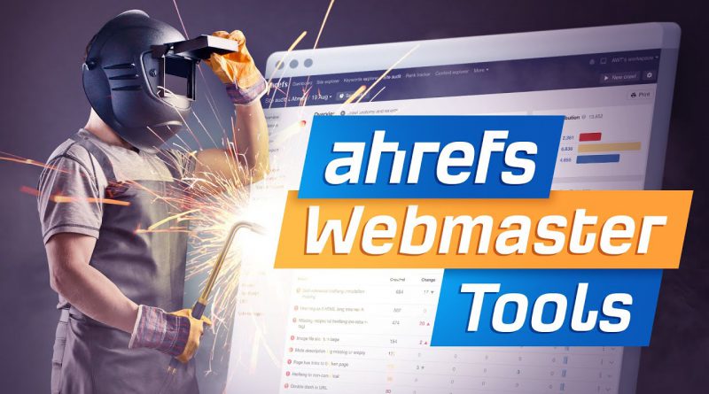 Ahrefs Webmaster Tools (AWT) - Our Free SEO Tool