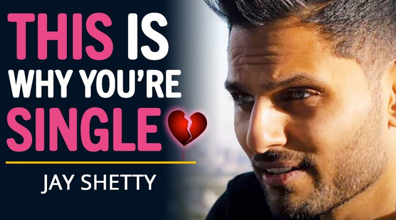 If You're SINGLE & Can't Find DEEP LOVE In A Relationship - WATCH THIS | Jay Shetty