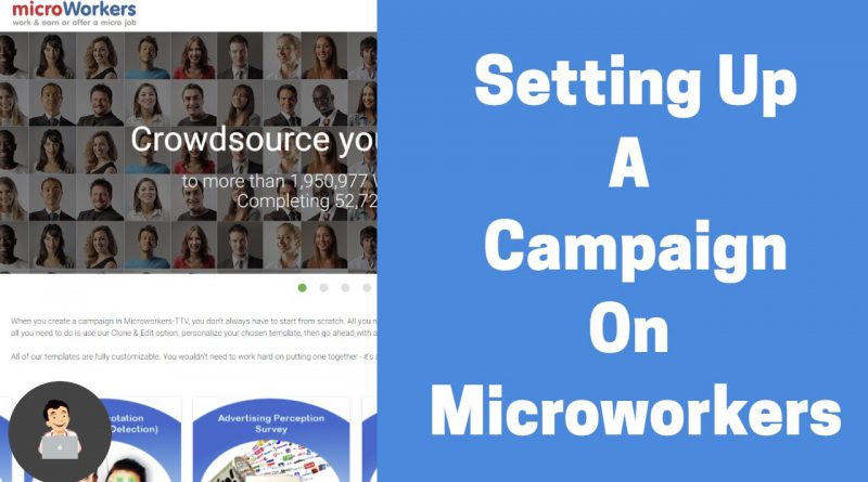 Setting Up A Campaign On Microworkers