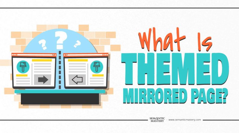 What Is A Theme Mirrored Page?