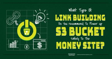 What Type Of Link Building Do You Recommend To Power Up S3 Bucket Safely To The Money Site?