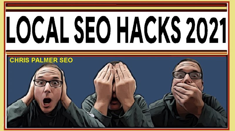 Local SEO 2021 Hacks and Tips