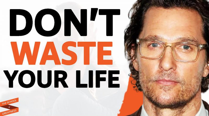 Matthew McConaughey - THIS IS Why You're NOT HAPPY In Life (Change Your Future Today)| Lewis Howes