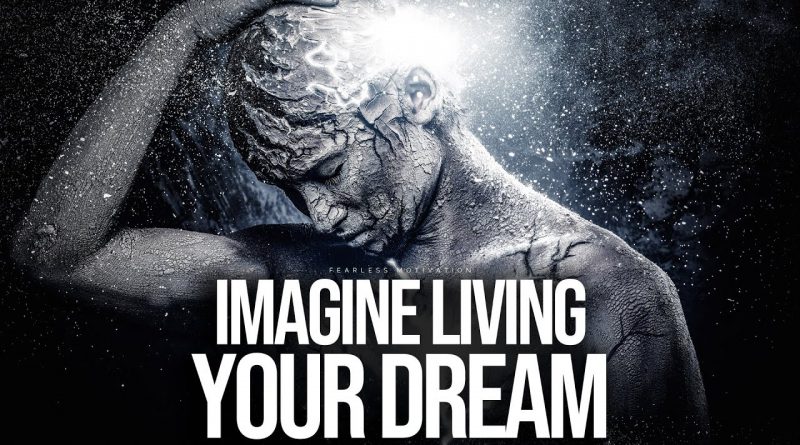 This Song Will Make You DREAM BIGGER (Imagine by Fearless Motivation)